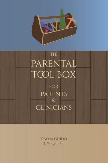 The Parental Tool Box Guido Dayna