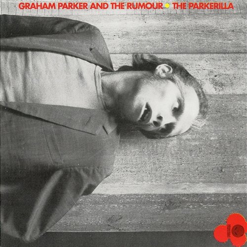 The Parkerilla Graham Parker & The Rumour