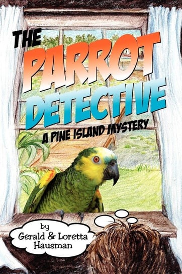 The Parrot Detective Hausman Gerald