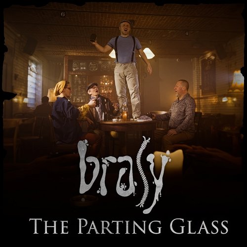 The Parting Glass Brasy