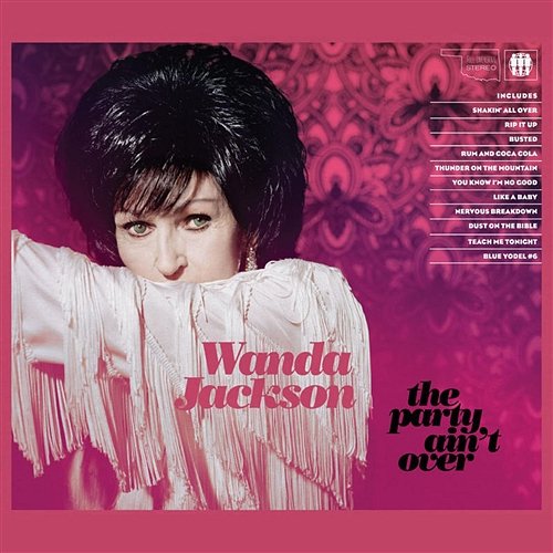 The Party Ain't Over Wanda Jackson