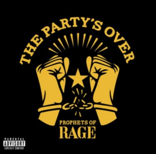 The Party's Over Prophets of Rage