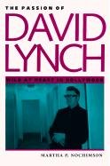 The Passion of David Lynch Nochimson Martha P.