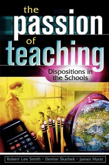 The Passion of Teaching Smith Robert Lee