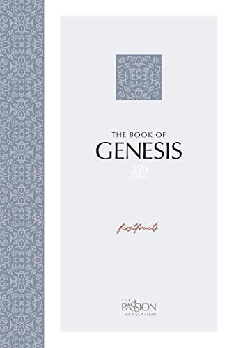 The Passion Translation: Genesis: Firstfruits Brian Dr Simmons