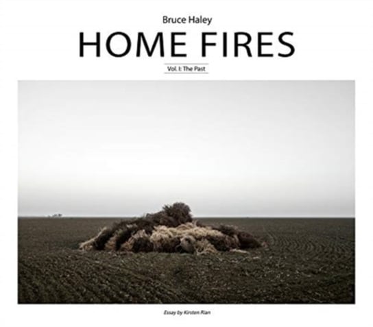 The Past. Home Fires. Volume I Opracowanie zbiorowe