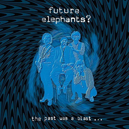 The Past Was A Blast Various Artists