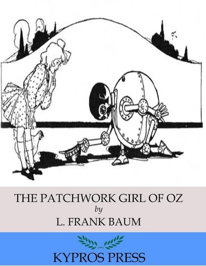 The Patchwork Girl of Oz Baum Frank