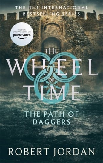 The Path Of Daggers: Book 8 of the Wheel of Time (Now a major TV series) Jordan Robert