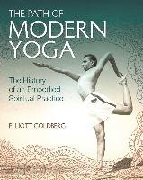 The Path of Modern Yoga Goldberg Elliott