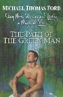 The Path of the Green Man Ford Michael Thomas