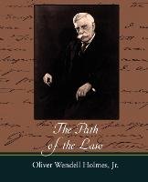 The Path of the Law Holmes Oliver Wendell