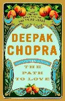 The Path to Love: Spiritual Strategies for Healing Chopra Deepak