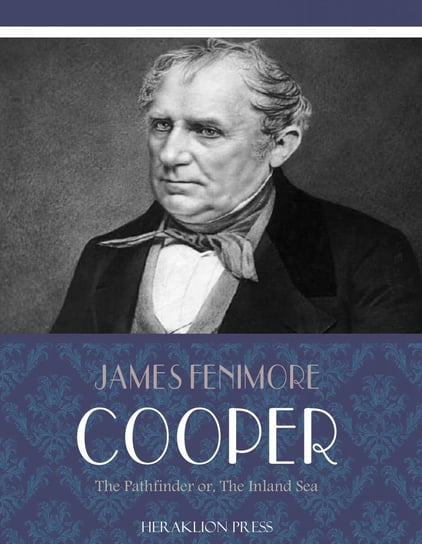 The Pathfinder or, The Inland Sea Cooper James Fenimore