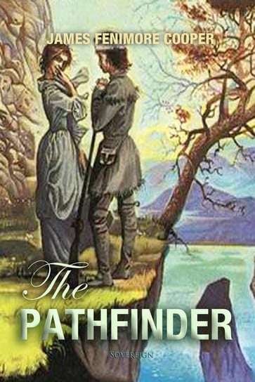 The Pathfinder: The Inland Sea Cooper James Fenimore