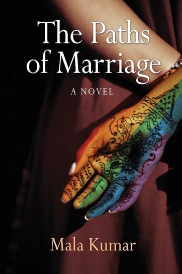 The Paths of Marriage Kumar Mala