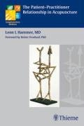 The Patient-Practitioner Relationship in Acupuncture Hammer Leon I.