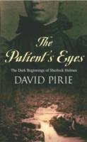 The Patient's Eyes Pirie David B.