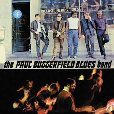 The Paul Butterfield Blues Band Paul Butterfield Blues Band