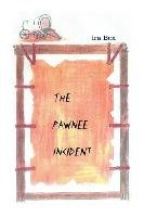 The Pawnee Incident Ira Bex