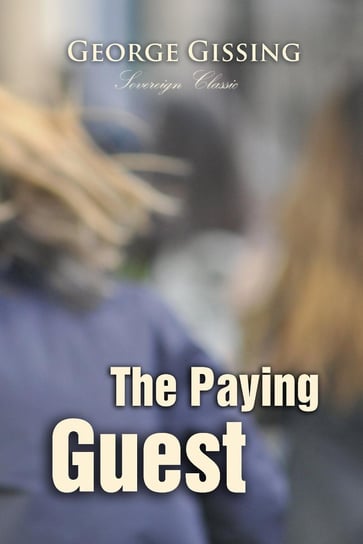 The Paying Guest Gissing George
