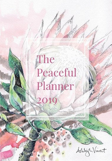 The Peaceful Planner 2019 Vincent Ashleigh