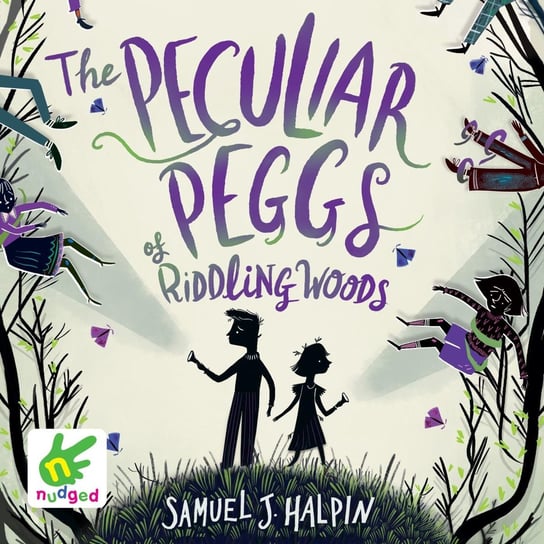 The Peculiar Peggs of Riddling Woods Halpin Samuel J.