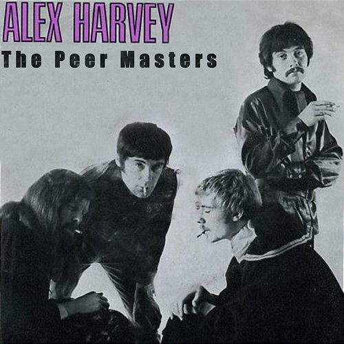 The Peer Masters Alex Harvey