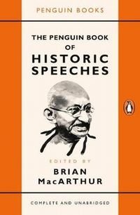 The Penguin Book of Historic Speeches MacArthur Brian