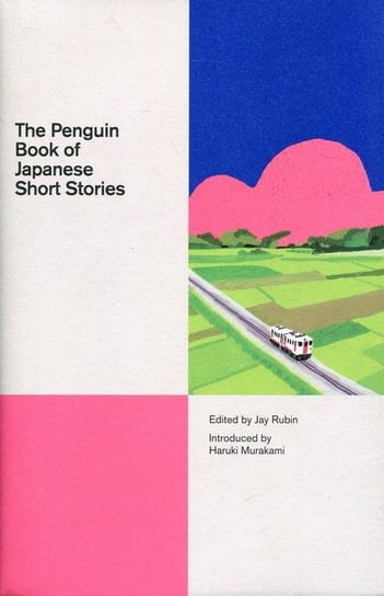 The Penguin Book of Japanese. Short Stories Murakami Haruki, Rubin Jay