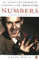 The Penguin Dictionary of Curious and Interesting Numbers Wells David