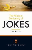 The Penguin Dictionary of Jokes Metcalf Fred