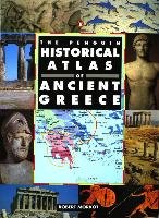 The Penguin Historical Atlas of Ancient Greece Morkot Robert