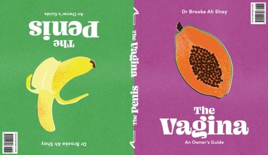 The Penis  The Vagina: An Owners Guide Brooke Ah. Shay