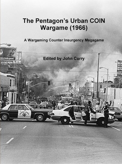 The PentagonÕs Urban COIN Wargame (1966) Curry John