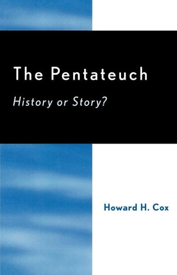 The Pentateuch Cox Howard H.