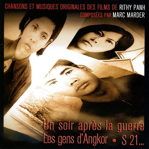 The People of Angkor [Rithy Panh's Original Motion Picture Soundtrack] Marc Marder