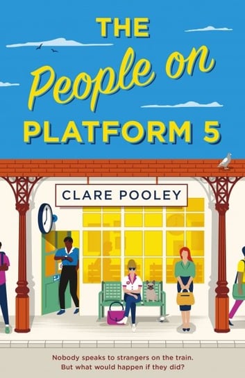 The People on Platform 5 Pooley Clare