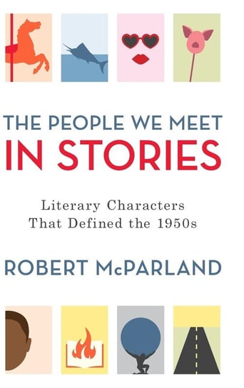 The People We Meet in Stories Mcparland Robert