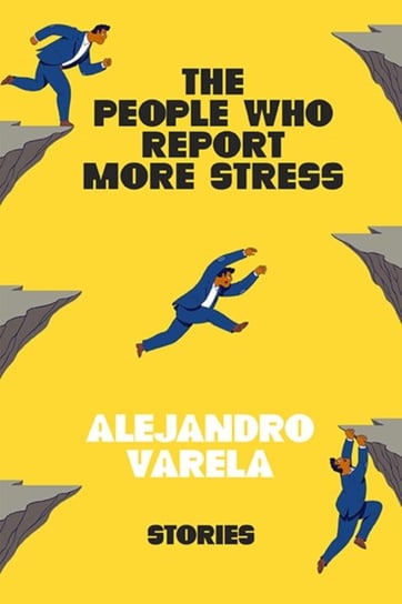 The People Who Report More Stress: Stories Alejandro Varela