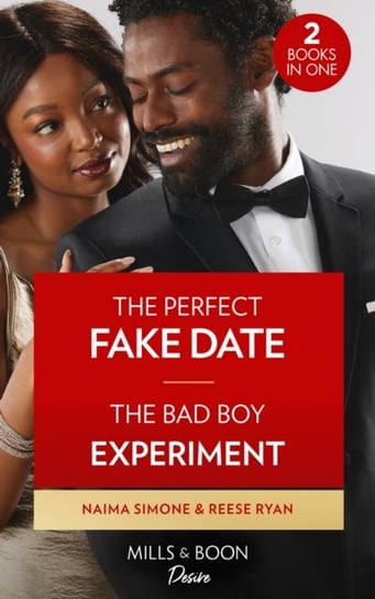 The Perfect Fake Date / The Bad Boy Experiment. The Perfect Fake Date (Billionaires of Boston) / the Bad Boy Experiment (the Bourbon Brothers) Simone Naima