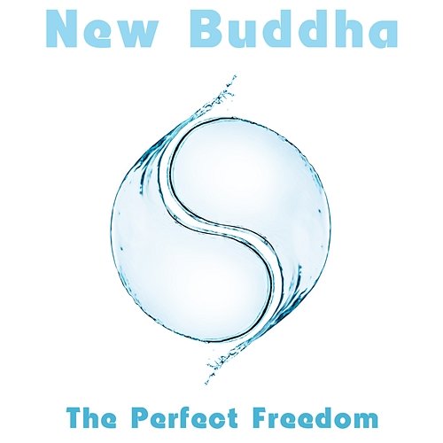 The Perfect Freedom New Buddha