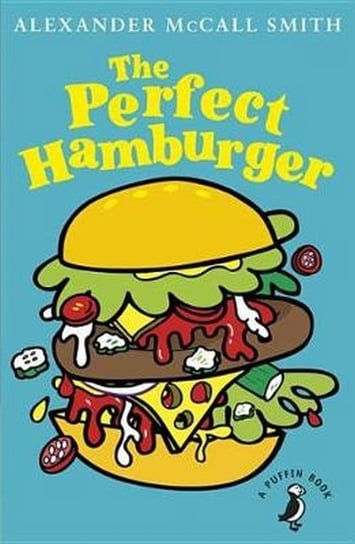 The Perfect Hamburger Mccall Smith Alexander