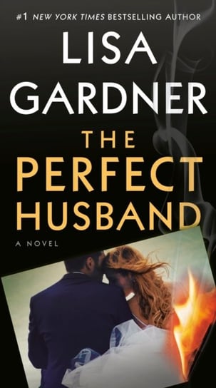 The Perfect Husband: A Novel Lisa Gardner
