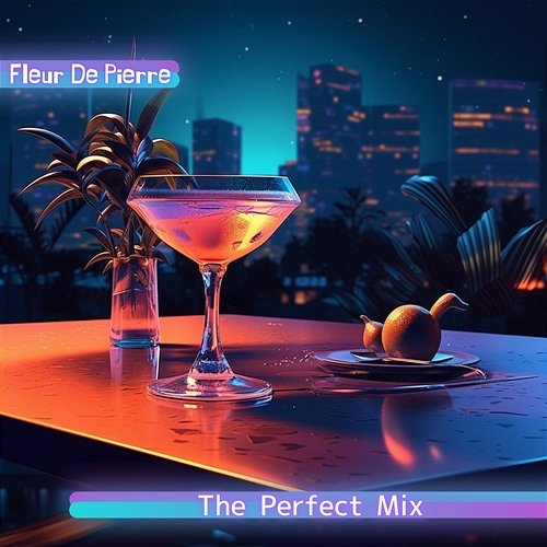 The Perfect Mix Fleur De Pierre