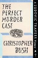 The Perfect Murder Case Bush Christopher