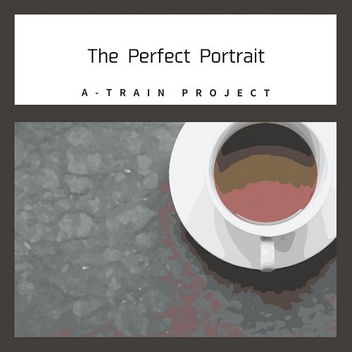 The Perfect Portrait A-Train Project