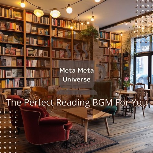 The Perfect Reading Bgm for You Meta Meta Universe