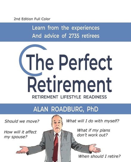 The Perfect Retirement (Color Edition) Roadburg Alan