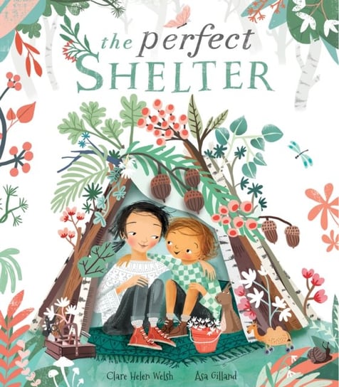 The Perfect Shelter Welsh Clare Helen